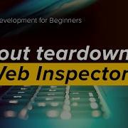 Use The Web Inspector To Learn Which HTML Layout Tags A Website Uses And Why