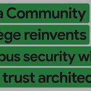 Pima Community College S Zero Trust Strategy With AI
