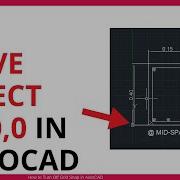 How To Move Object To 0 0 In AutoCAD QUICK EASY