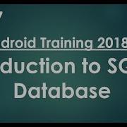 Android Tutorial 2018 17 Introduction To SQLite Database