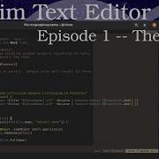 The Vim Text Editor Episode 1 The Basics