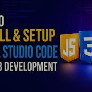 Как настроить Visual Studio Code для веб разработки HTML CSS и JavaScript