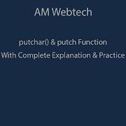 Putchar Functions In C And Putch Functions In C C Language Tutorials LEC 25 Am Webtech