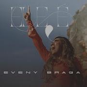 EVENY BRAGA ELE É ACESSÍVEL EM LIBRAS