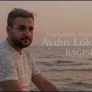 Aydın Lökbatanlı Bağışla Psychedelic Anatolian Rock