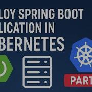 Развертывание приложения Spring Boot в Kubernetes Часть 2 JavaExpress