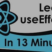 Learn UseEffect In 13 Minutes