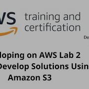 Developing On AWS Lab 2 Python Develop Solutions Using Amazon S3