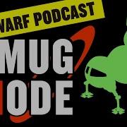Smug Mode A Red Dwarf Podcast Season 4 Episode 6 Meltdown