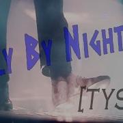 Multifandom Fly By Night TYS