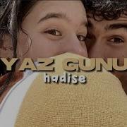 Yaz Günü Speed Up Ve şarkı Sözleri Hadise