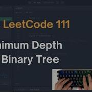 Leetcode Minimum Depth Of Binary Tree Solved No Talking