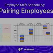 Employee Shift Scheduling Pairing Employees