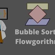 The Bubble Sort In Flowgorithm
