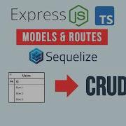 Building A REST API With Sequelize Models In Express Js