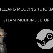 Stellaris Modding Tutorial Creating Mod Folders Through Steam