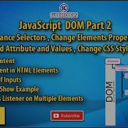 Javascript DOM Tutorial Part 2 Advance Selectors Change HTML Elements Properties And Values