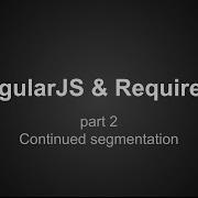 AngularJS RequireJS Tutorial Part 2