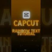 Capcut Rainbow Text Tutorial Tutorials Tutorial Shorts