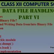 Binary Files In Python Data File Handling Part 6 CBSE Class 12 Computer Science Python