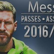 Lionel Messi Magical Passes Assists 2016 17 HD