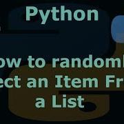 Python How To Randomly Select An Item From A List