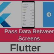 How To Pass Data Between Screens In Flutter