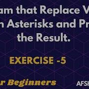 5 Exercise Program That Replace Vowels With Asterisks And Print The Result Python For Beginners