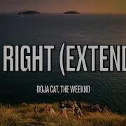 Doja Cat The Weeknd You Right Extended Lyrics