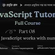JavaScript Bangla Tutorial 08 JavaScript Math Object It S Number Methods Explained Learning