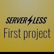 Creating A First Project Serverless Framework Tutorial 6
