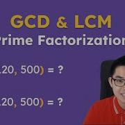 Prime Factorization To Find GCD And LCM Of Two Numbers So Easy