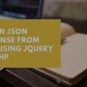 Return JSON Response From AJAX Using JQuery And PHP