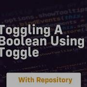 Toggling A Boolean Using Toggle