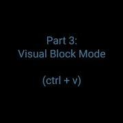 Vim Visual Block Modes Short And Sweet 4