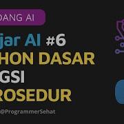 Belajar AI 6 PYTHON DASAR FUNGSI PROSEDUR