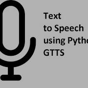 Text To Speech Using Python GTTS Module