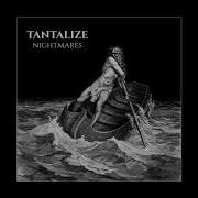 Tantalize Nightmares