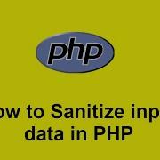 How To Sanitize Input Data In PHP