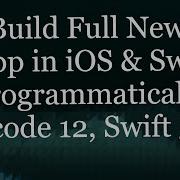 Build Full News App In IOS Swift Programmatically Xcode 12 Swift 5 3