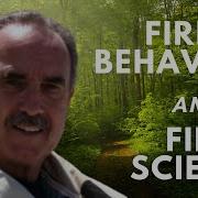 Fire Behavior And Fire Science
