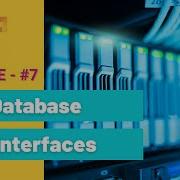 Lecture 7 Database Interfaces DBMS Tutorial For Beginners Database Tutorial