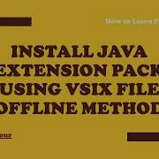 Install Java Extension Pack Visual Studio Extension Using VSIX File Offline Method