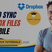 How To Sync Dropbox Files On Mobile 2025 Simply Quick Tutorial