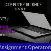 Assignment Operators In Python Python Fundamentals Computer Science Class 11
