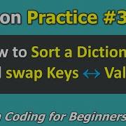 Practice 34 Sort A Dictionary And Swap Keys Values Python Programming For Beginners