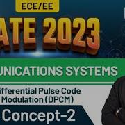 Дифференциально импульсно кодовая модуляция DPCM Системы связи GATE ECE 2023 BYJU S GATE