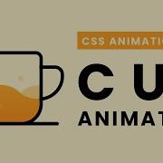 CSS Cup Animation CSS Animation Tutorial