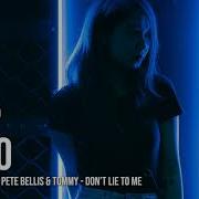 Nando Fortunato Pete Bellis Tommy Don T Lie To Me DeepDiscoRecords