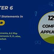 12th ComputerApplication Chapter 6 Conditional Statements In PHP